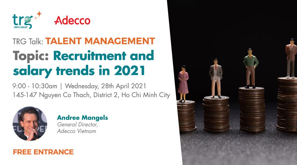 Recruitment and salary trends in 2021